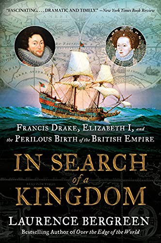 Laurence Bergreen: In Search of a Kingdom (Paperback, 2022, Custom House)