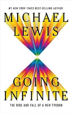 Michael Lewis: Going Infinite (2023, Norton & Company, Incorporated, W. W.)