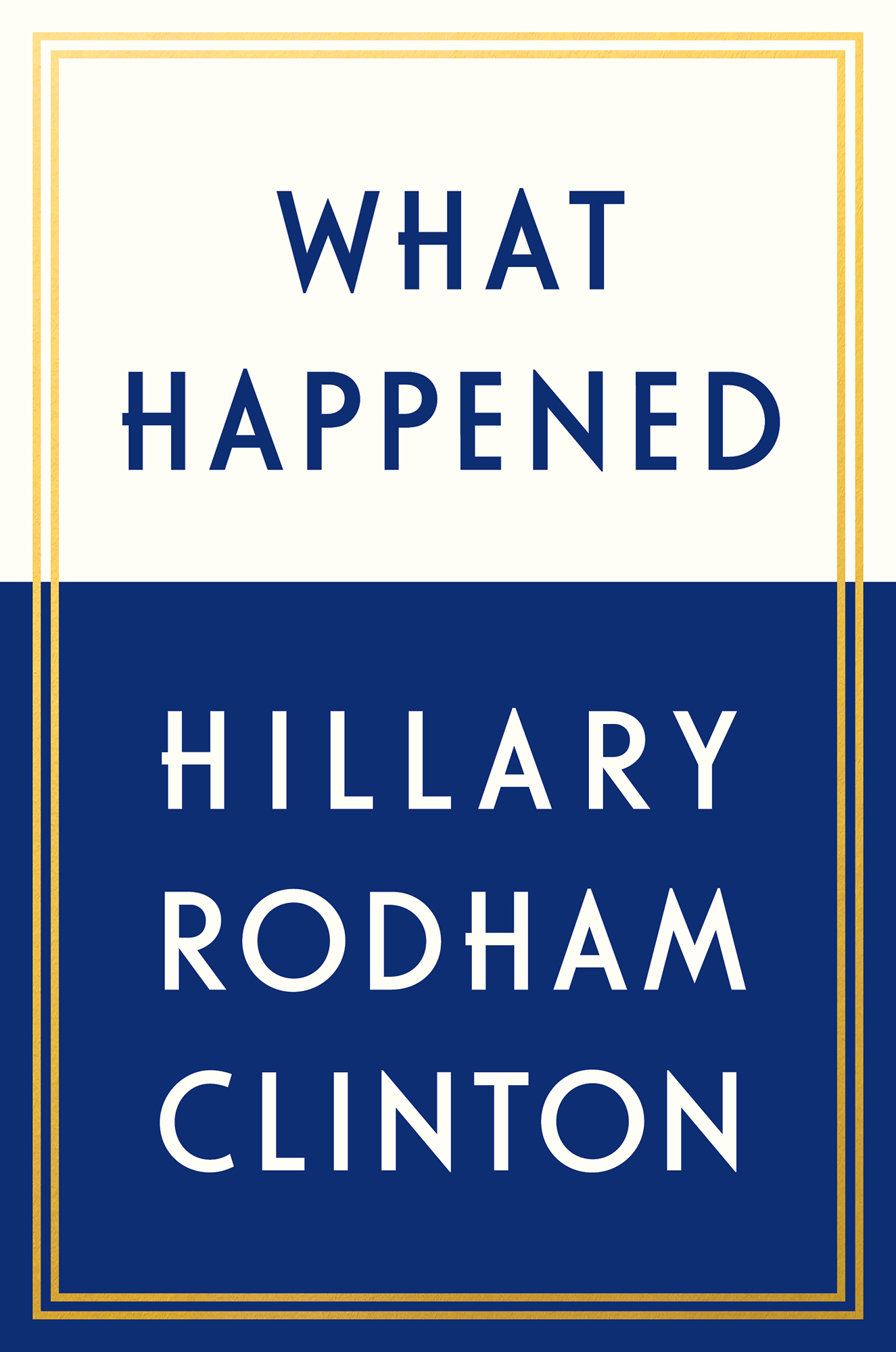 Hillary Rodham Clinton: What Happened (EBook, 2017, Simon & Schuster)