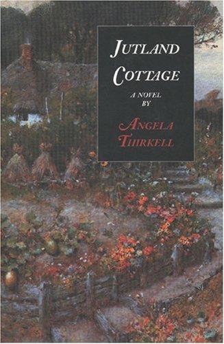 Angela Mackail Thirkell: Jutland Cottage (1999, Moyer Bell, Distributed in North America by Publishers Group West)