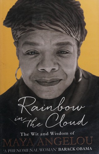 Maya Angelou: Rainbow in the cloud (2014, Virago)