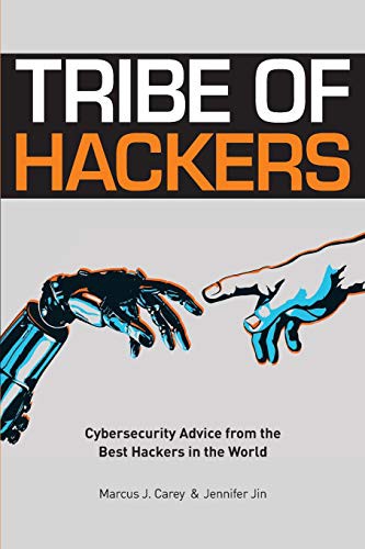 Jennifer Jin, Marcus J Carey: Tribe of Hackers (Paperback, 2019, Independently published)