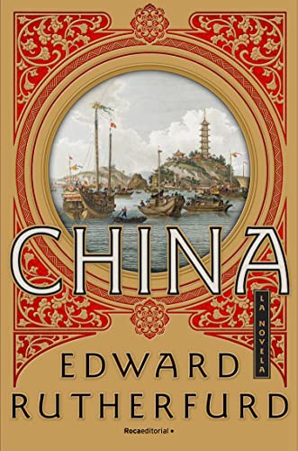 Edward Rutherfurd: China (Hardcover, 2022, Roca)
