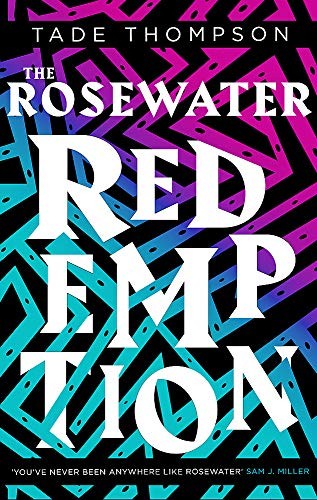 The Rosewater Redemption (2019, Orbit)