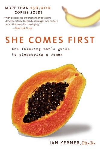 Ian Kerner: She Comes First (Paperback, 2010, Harper)