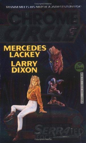 Mercedes Lackey, Larry Dixon: Chrome Circle (The Serrated Edge, Bk. 4) (Paperback, 1994, Baen)