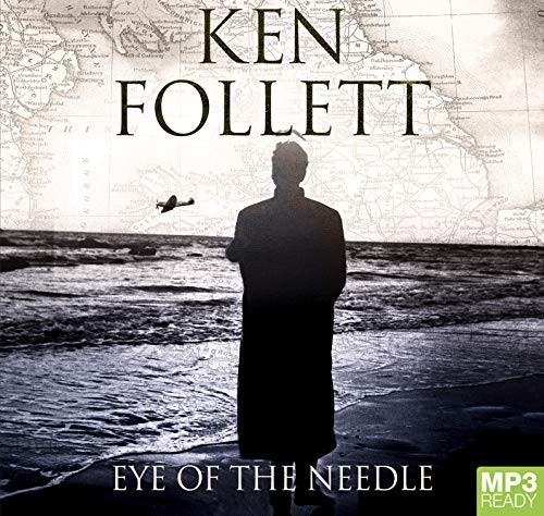 Ken Follett: Eye Of The Needle