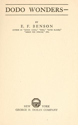 Edward Frederic Benson: Dodo wonders-- (1921, George H. Doran)