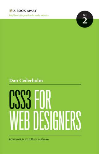 Dan Cederholm: CSS3 for Web Designers (Paperback, 2010, A Book Apart)