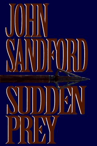 John Sandford: Sudden prey (1996)