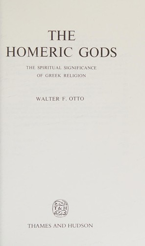 Walter Friedrich Gustav Hermann Otto: The Homeric gods (Paperback, 1979, Thames and Hudson)