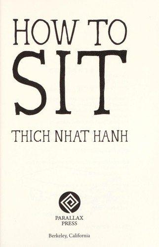 Thich Nhat Hanh: How to sit (2014)