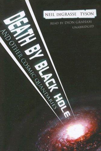 Neil deGrasse Tyson: Death by Black Hole (AudiobookFormat, 2007, Blackstone Audiobooks)