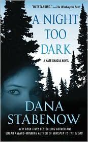 Dana Stabenow: A Night Too Dark (2010, St. Martin's Paperbacks)