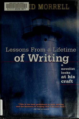 David Morrell: Lessons from a lifetime of writing (2002, Writer's Digest Books)