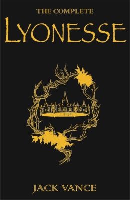Jack Vance: The Complete Lyonesse (2010, ORION)