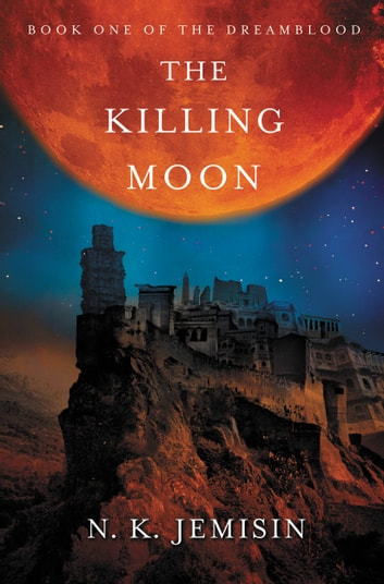 N. K. Jemisin: The Killing Moon (EBook, 2012, Orbit)