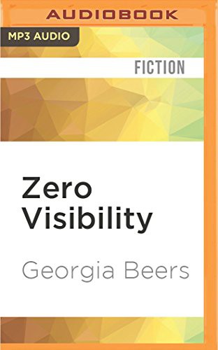 Georgia Beers, Brittany Pressley: Zero Visibility (AudiobookFormat, 2016, Audible Studios on Brilliance, Audible Studios on Brilliance Audio)