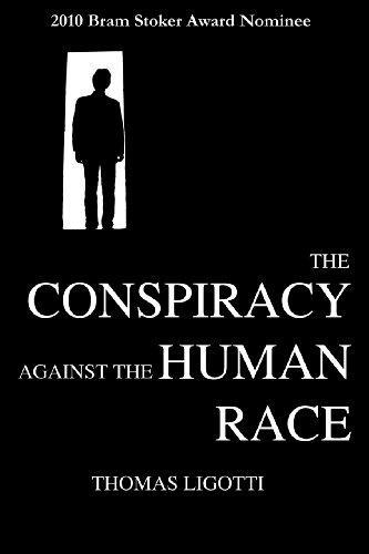 Thomas Ligotti: The Conspiracy against the Human Race (2011)