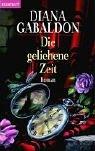 Diana Gabaldon: Die Geliehene Zeit (Paperback, German language, 1998, Wilhelm Goldmann Verlag GmbH)