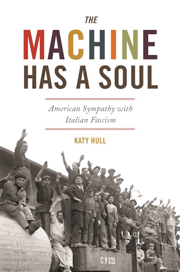 Katy Hull: The Machine Has a Soul (2021, Princeton University Press)