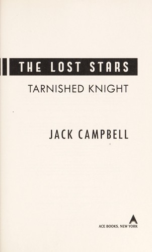 Jack Campbell: Tarnished Knight (2012, Penguin Group)