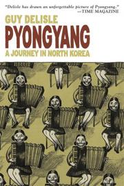 Guy Delisle: Pyongyang (Paperback, 2007, Drawn and Quarterly)
