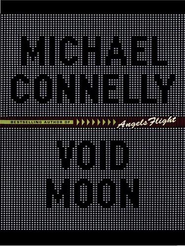 Michael Connelly: Void Moon (EBook, 2001, Little, Brown and Company)