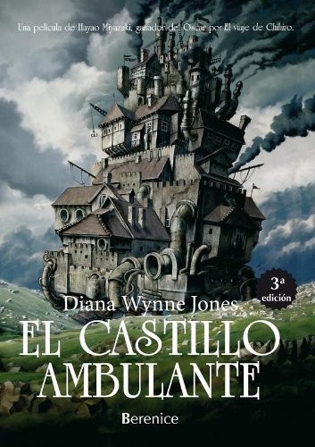Diana Wynne Jones: El castillo ambulante (Paperback, 2007, Editorial Berenice)