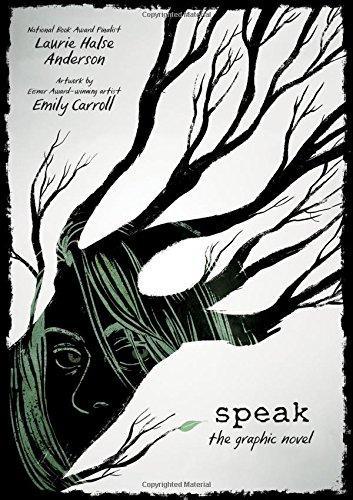 Laurie Halse Anderson: Speak: The Graphic Novel (2018)