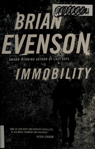 Brian Evenson: Immobility (2012, Tor)