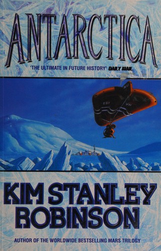 Kim Stanley Robinson: Antarctica (1998, Voyager)