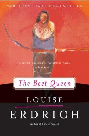 Louise Erdrich: The beet queen (1998, HarperFlamingo)