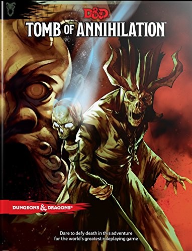 Wizards RPG Team: Tomb of Annihilation (Dungeons & Dragons) (2017, Wizards of the Coast)
