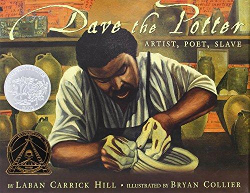Laban Carrick Hill: Dave the Potter (2010)