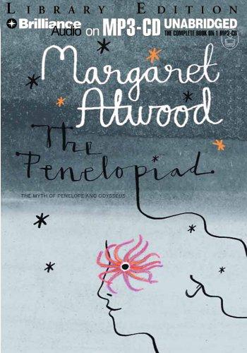 Margaret Atwood: The Penelopiad (2005, Brilliance Audio on MP3-CD Lib Ed)