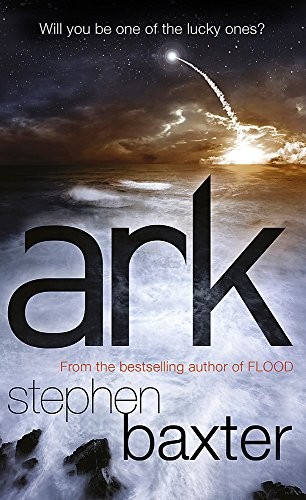 Stephen Baxter: Ark (Paperback, 2010, Gollancz, imusti)