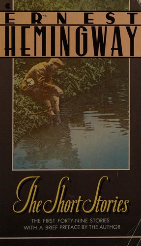 Ernest Hemingway: The short stories of Ernest Hemingway. (1986, Collier Books)