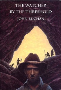 John Buchan: The Watcher by the Threshold