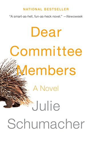 Julie Schumacher: Dear Committee Members (Paperback, 2015, Anchor)