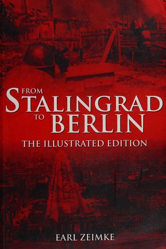 Earl F. Ziemke: From Stalingrad to Berlin (2014)