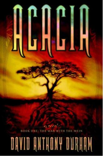 David Anthony Durham: Acacia. (2007, Doubleday)