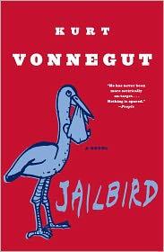 Kurt Vonnegut: Jailbird (1999, Dial Press Trade Paperback)