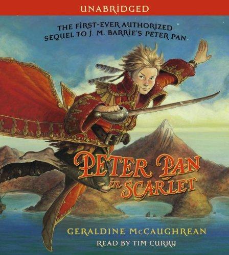 Geraldine McCaughrean: Peter Pan in Scarlet (AudiobookFormat, 2006, Simon & Schuster Audio)