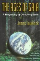 James Lovelock: The ages of Gaia : a biography of our living Earth (1988, Oxford University Press)