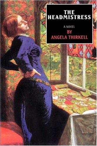 Angela Mackail Thirkell: The headmistress (1995, Moyer Bell, Distributed by Publishers Group West)