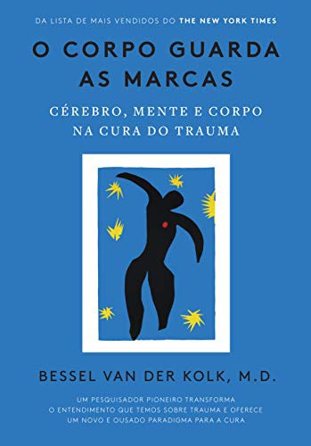 _: O Corpo Guarda as Marcas (Paperback, Portuguese language, 2019, Editora Sextante)