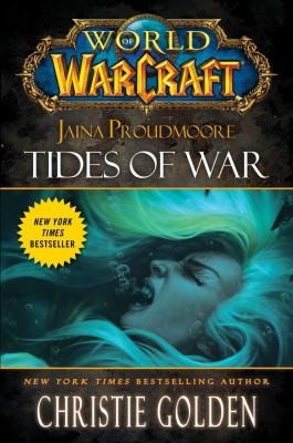 Christie Golden: Jaina Proudmoore Tides Of War (2012, Gallery Books)