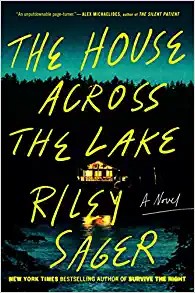 Riley Sager: House Across the Lake (2022, Penguin Publishing Group)