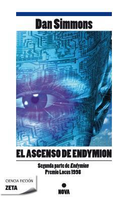 El ascenso de Endymion (Paperback, Español language, 2010, Zeta Bolsillo, Ediciones B)